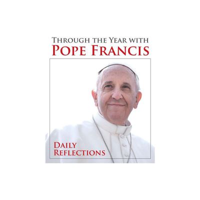 Through the Year with Pope Francis - (Paperback)