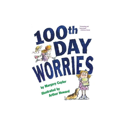 100th Day Worries - by Margery Cuyler (Paperback)