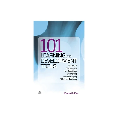 101 Learning and Development Tools - by Kenneth Fee (Paperback)