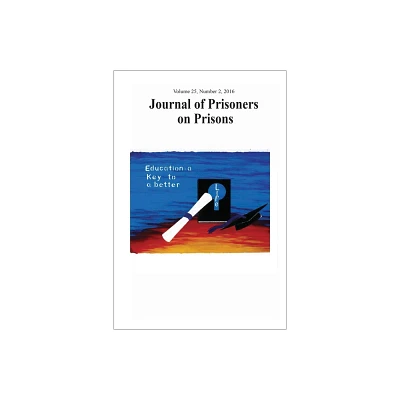 Journal of Prisoners on Prisons, V25 # 2 - by Sandra Lehalle & Vicki Chartrand & Jennifer M Kilty (Paperback)