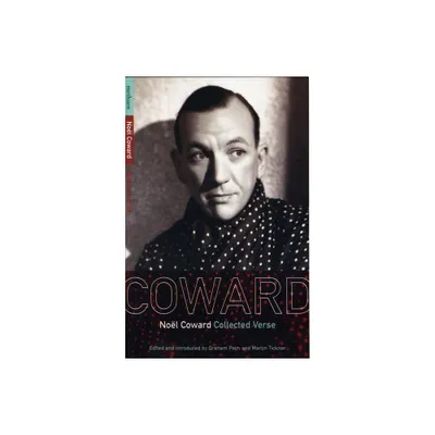 Noel Coward Collected Verse - (Coward Collection) by Nol Coward (Paperback)