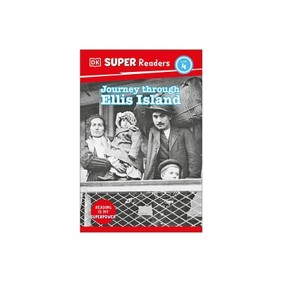 DK Super Readers Level 4 Journey Through Ellis Island