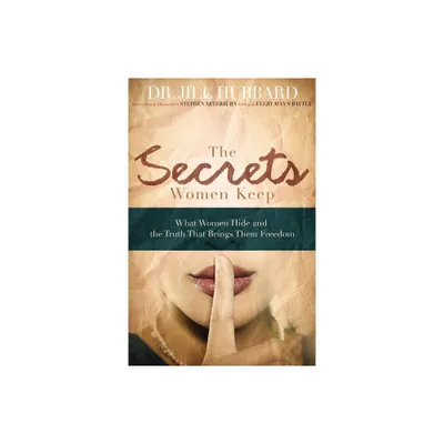 The Secrets Women Keep - by Jill Hubbard (Paperback)