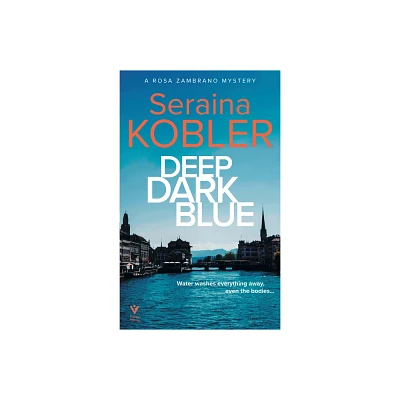 Deep Dark Blue - by Seraina Kobler (Paperback)