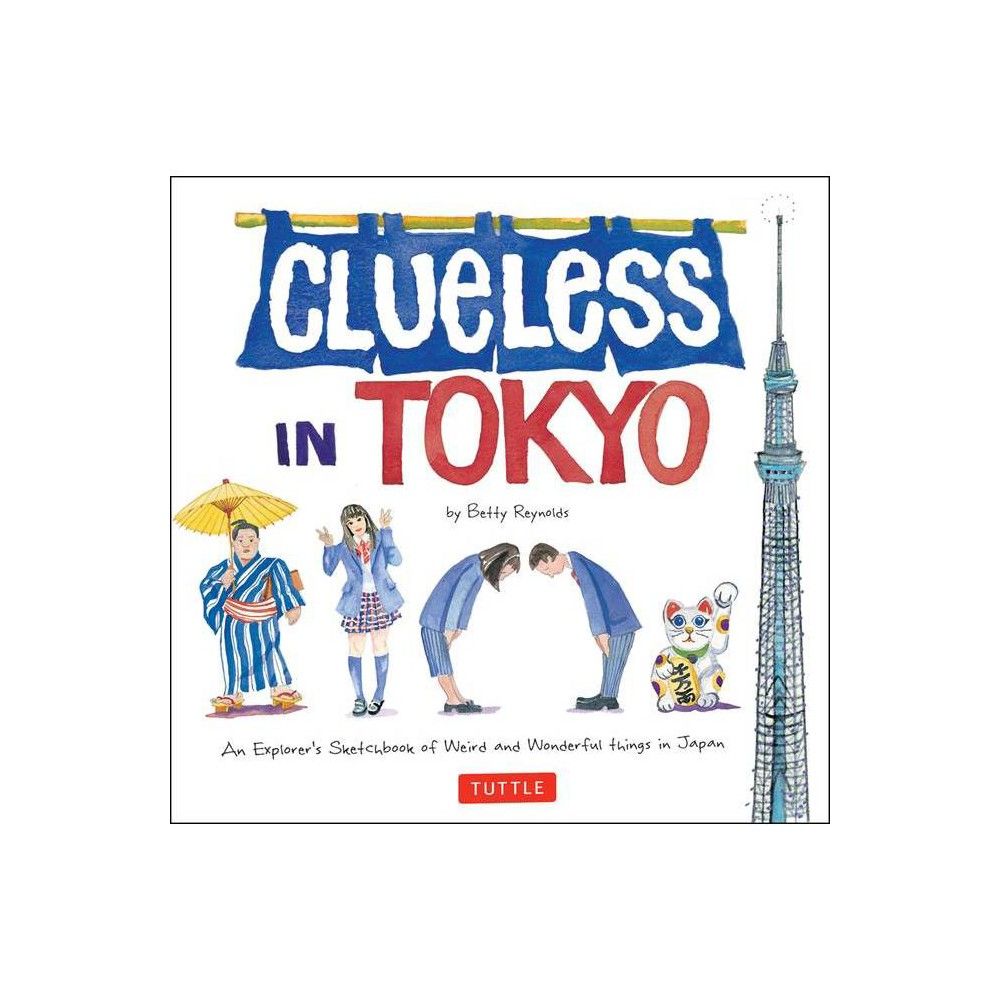Japanese Schoolgirl Shaved - TARGET Clueless in Tokyo - by Betty Reynolds (Paperback) | Connecticut Post  Mall