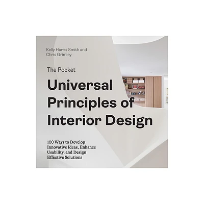 The Pocket Universal Principles of Interior Design - (Rockport Universal) by Kelly Harris Smith & Chris Grimley (Paperback)