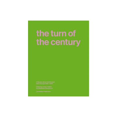 The Turn of the Century - by Matthias Sauerbruch & Louisa Hutton (Hardcover)