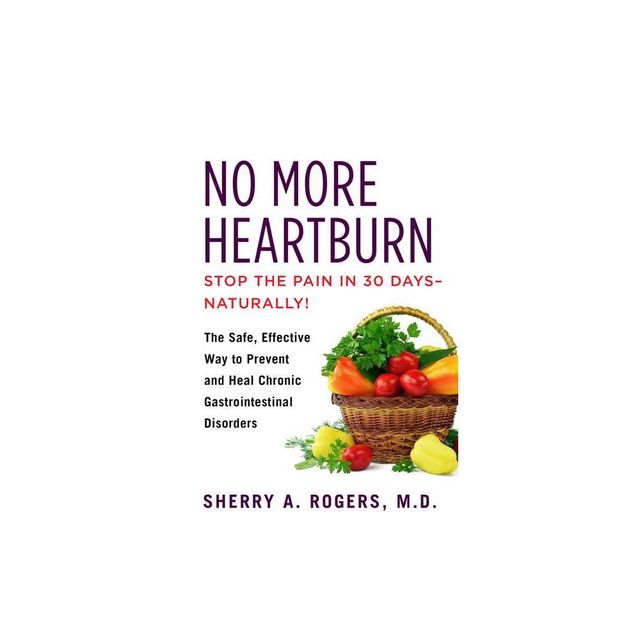 No More Heartburn - by Sherry Rogers (Paperback)