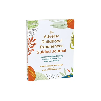 The Adverse Childhood Experiences Guided Journal - (The New Harbinger Journals for Change) by Donna Jackson Nakazawa (Paperback)