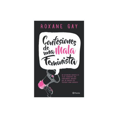 Confesiones de una Mala Feminista - by Gay (Paperback)