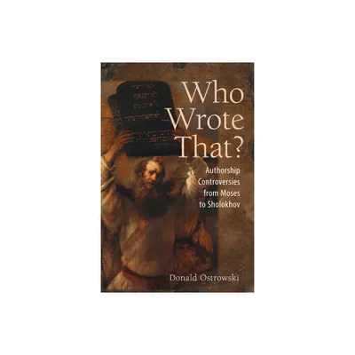 Who Wrote That? - by Donald Ostrowski (Paperback)