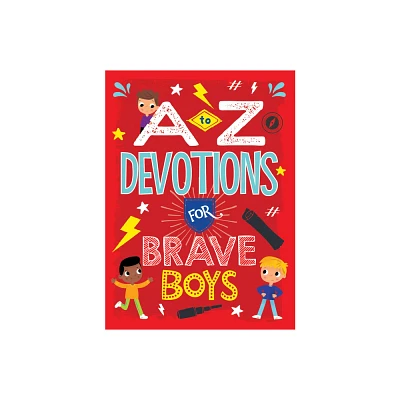 A to Z Devotions for Brave Boys - by Matt Koceich (Paperback)