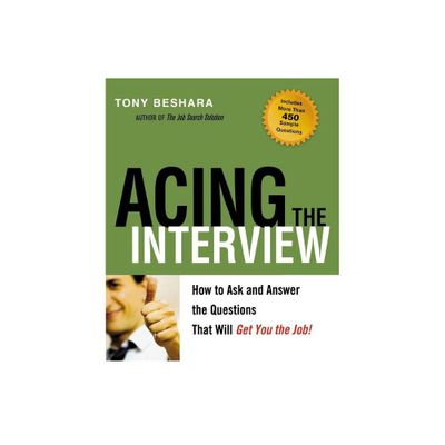 Acing the Interview - by Tony Beshara (Paperback)