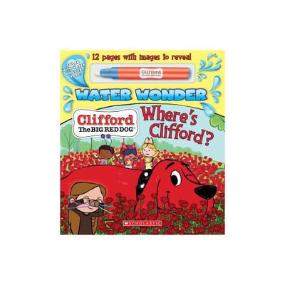 Wheres Clifford? (a Clifford Water Wonder Storybook) - by Kara Sparks (Paperback)