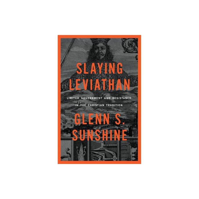 Slaying Leviathan - by Glenn Sunshine (Paperback)