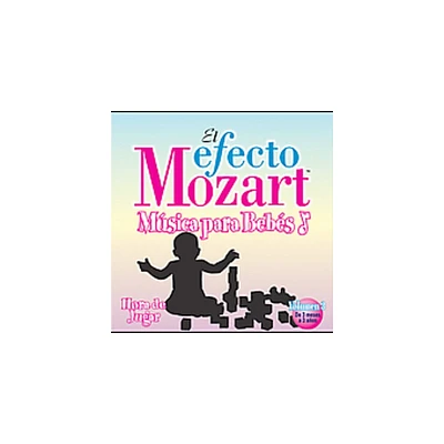 Efecto Mozart-Musica Para Bebes - Efecto Mozart: Musica Para Bebes 3 / Various (CD)