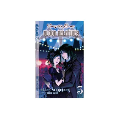 Vampire Kisses: Blood Relatives, Volume III - (Vampire Kisses Graphic Novels (Tokyopop)) by Ellen Schreiber (Paperback)