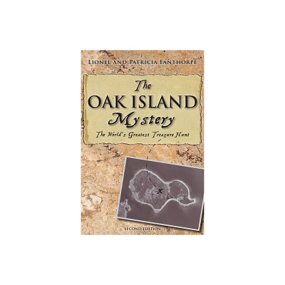 The Oak Island Mystery - (Mysteries and Secrets) 2nd Edition by Patricia Fanthorpe (Paperback)