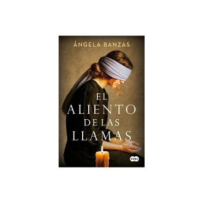 El Aliento de Las Llamas / The Breath of Flames - by ngela Banzas (Hardcover)