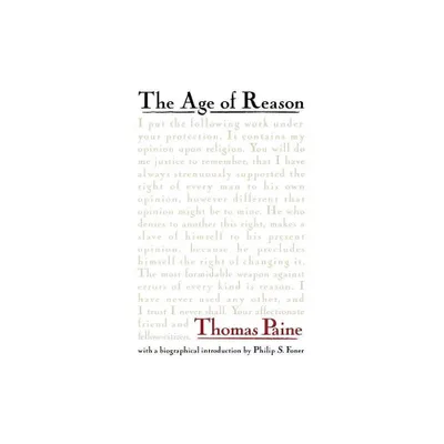 The Age Of Reason - by Thomas Paine (Paperback)