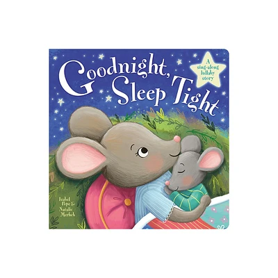 Goodnight Sleep Tight - by Isabel Pope (Board Book)