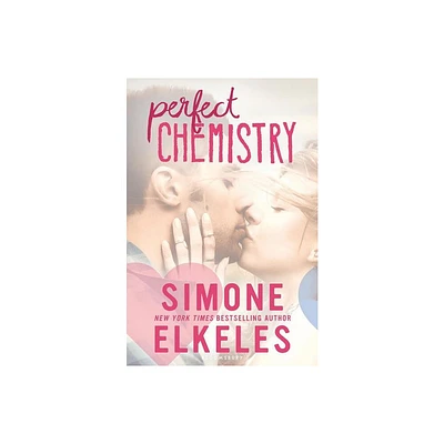 Perfect Chemistry - (Perfect Chemistry Novel) by Simone Elkeles (Paperback)