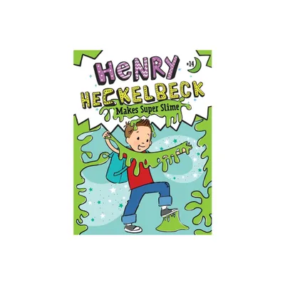 Henry Heckelbeck Makes Super Slime