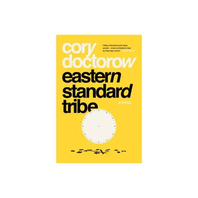 Eastern Standard Tribe - by Cory Doctorow (Paperback)