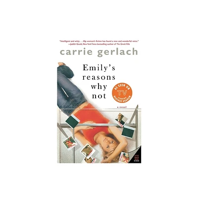 Emilys Reasons Why Not - by Carrie Gerlach (Paperback)