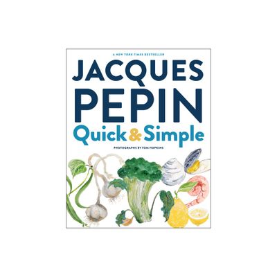 Jacques Ppin Quick & Simple - by Jacques Pepin (Hardcover)