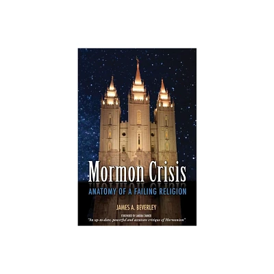 Mormon Crises - by James Beverley (Paperback)