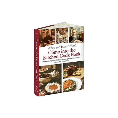 Mary and Vincent Prices Come Into the Kitchen Cook Book - (Calla Editions) by Mary Price & Vincent Price (Hardcover)