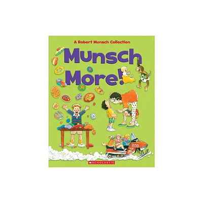 Munsch More! - by Robert Munsch (Hardcover)