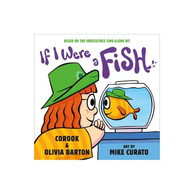 If I Were a Fish - by Corook & Olivia Barton (Hardcover)