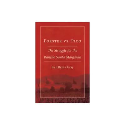 Forster vs. Pico - by Paul Bryan Gray (Paperback)