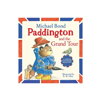 Paddington and the Grand Tour - by Michael Bond (Paperback)