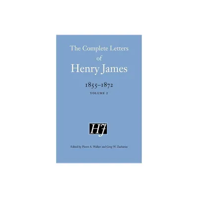 The Complete Letters of Henry James, 1855-1872