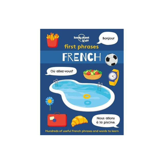 Lonely Planet Kids First Phrases - French - (Paperback)