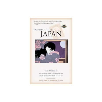 Travelers Tales Japan - (Travelers Tales Guides) by Donald W George & Amy Greimann Carlson (Paperback)