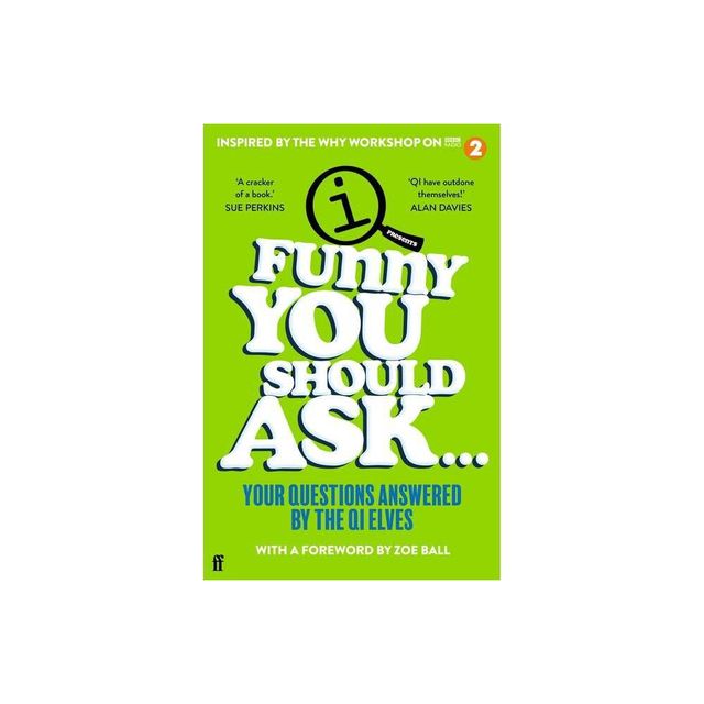 Funny You Should Ask . . . - by Qi Elves (Paperback)