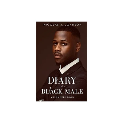 Diary of a Black Male Misunderstood - Large Print by Nicolas J Johnson (Paperback)