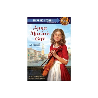 Anna Marias Gift - (A Stepping Stone Book) by Janice Shefelman (Paperback)