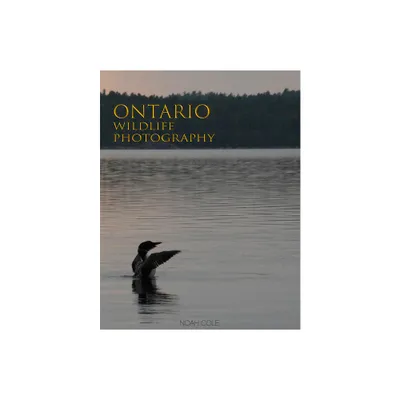 Ontario Wildlife Photography - by Noah Cole (Hardcover)