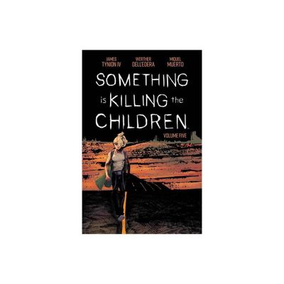 Something Is Killing the Children Vol. 5 - by James Tynion IV (Paperback)