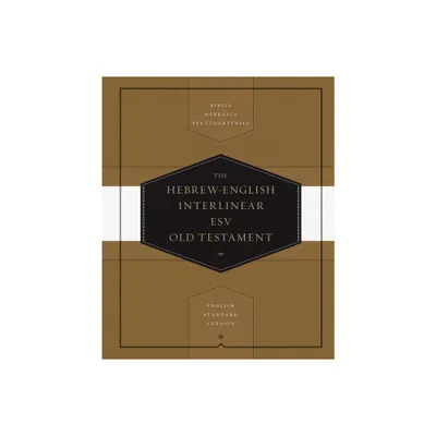 Hebrew-English Interlinear Old Testament-ESV - by Thom Blair (Hardcover)