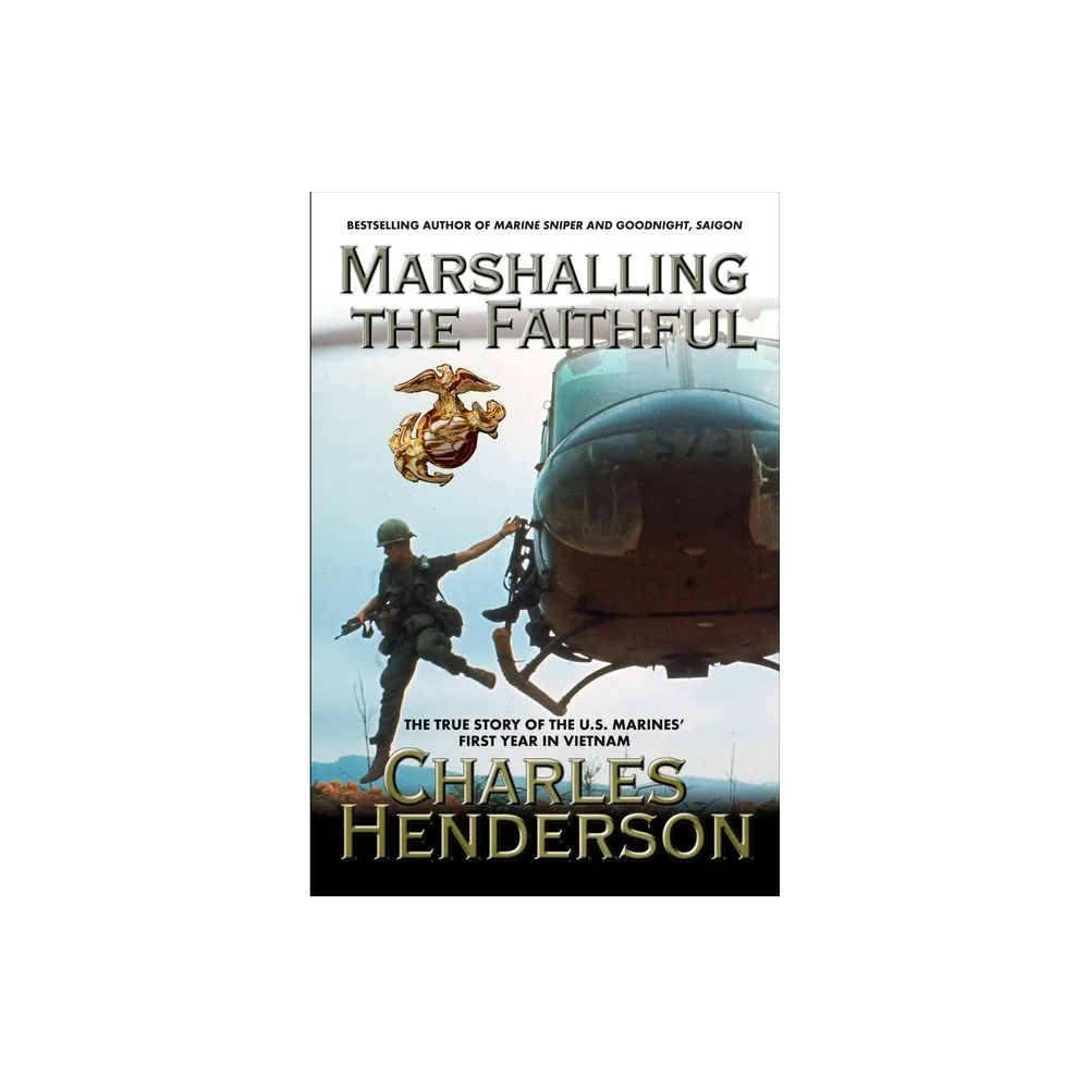 Marshalling the Faithful - by Charles Henderson (Paperback)