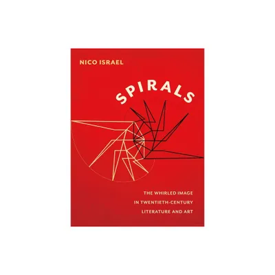 Spirals - (Modernist Latitudes) by Nico Israel (Paperback)