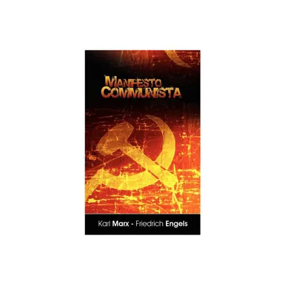 Manifiesto del Partido Comunista (Spanish Edition) - by Karl Marx & Engels Friedrich Engels & Karl Marx (Paperback)