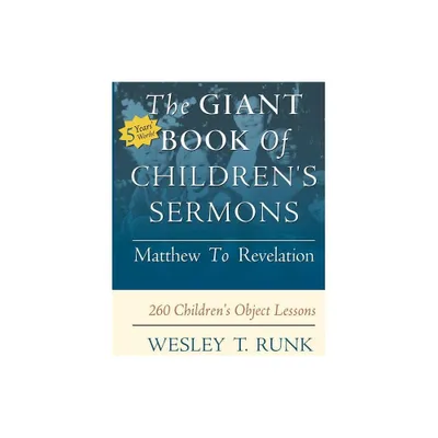 The Giant Book of Childrens Sermons - by Wesley T Runk (Paperback)