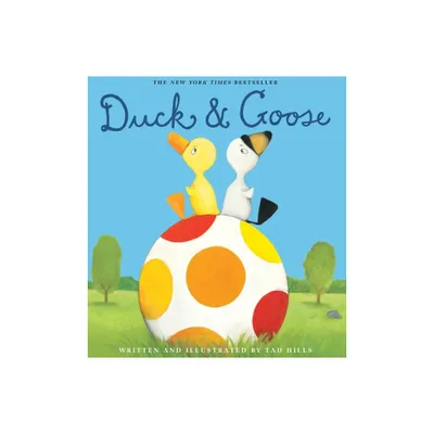 Duck & Goose - by Tad Hills (Hardcover)